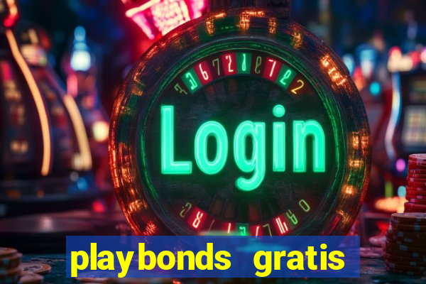 playbonds gratis jogar bingo silverball